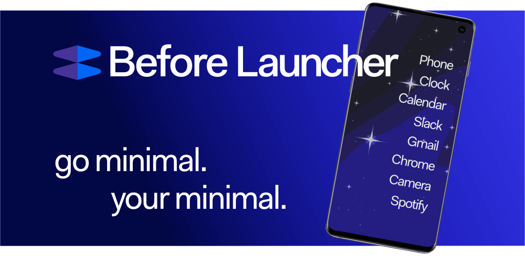 Before Launcher Go Minimal