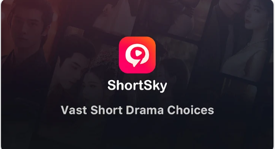 ShortSky-Enjoy Short Dramas